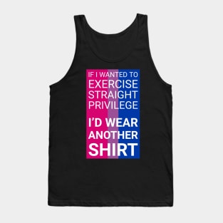 If I wanted privilege - bi flag Tank Top